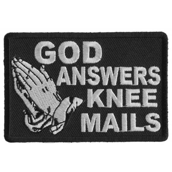 God Answers Knee Mails Patch - 3.25x2 inch P2991