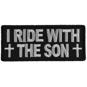 I Ride With The Son Patch - 3.5x1.5 inch P3319