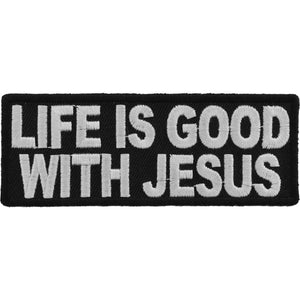 Life Is Good With Jesus Patch - 4x1.5 inch P3329