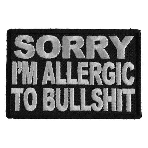 Sorry Im Allergic To Bullshit Patch - 3x2 inch P3416