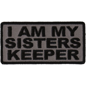 I Am My Sisters Keeper Black Gray Patch - 3x1.5 inch P4003