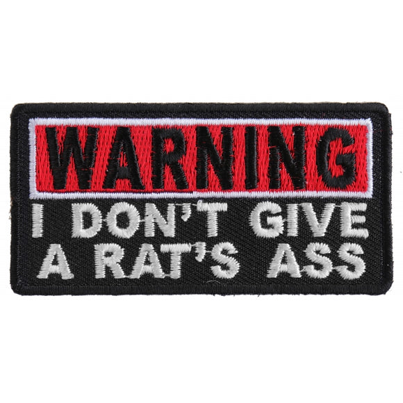Warning I Don't Give A Rats Ass Patch - 3x1.5 inch P4676