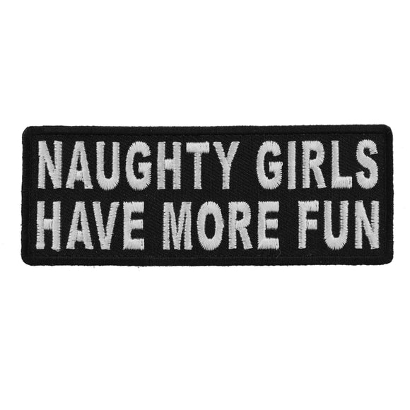 Naughty Girls Have More Fun Patch - 4x1.5 inch P4744