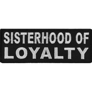 Sisterhood Of Loyalty Patch - 4x1.5 inch P4765