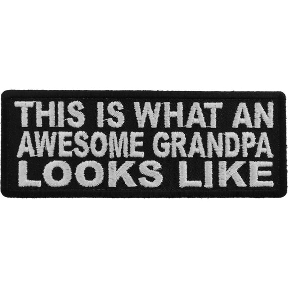 This Is What An Awesome Grandpa Looks Like Patch - 4x1.5 inch P5057