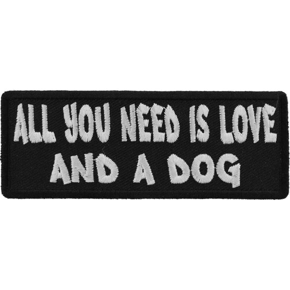 All You Need is Love And a Dog Morale Patch - 4x1.5 inch P6009