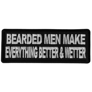 Bearded Men Make Everything Better and Wetter Patch - 4x1.5 inch P6289