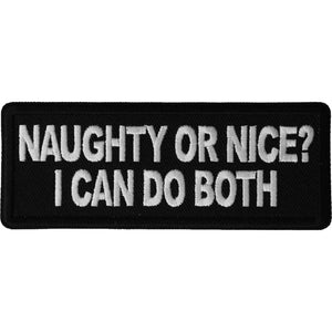 Naughty or Nice I can do both Patch - 4x1.5 inch P6594